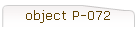 object P-072