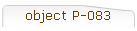 object P-083