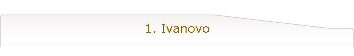 1. Ivanovo