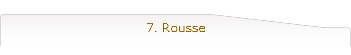 7. Rousse